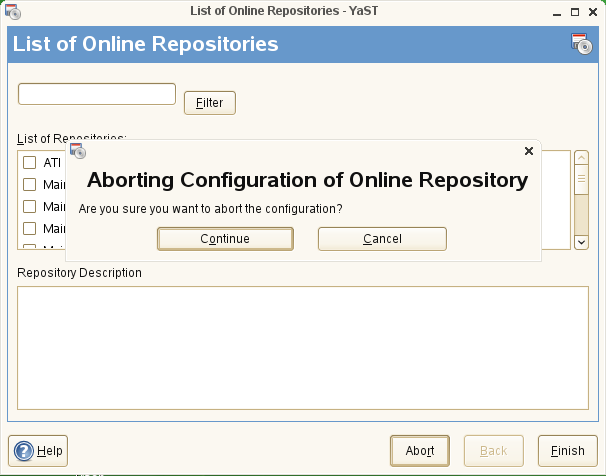 A screenshot of the YaST tool from OpenSuSE showing Continue and Cancel buttons over top of a message reading Are you sure you want to abort the configuration?